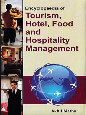 cover image of Encyclopaedia of Tourism, Hotel, Food and Hospitality Management (Tourism Promotion Organizations)